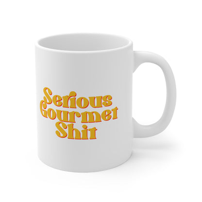 Serious Gourmet Shit White Mug