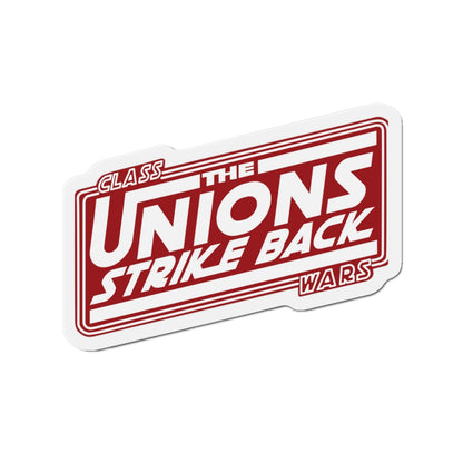 The Unions Strike Back Die-Cut Magnet