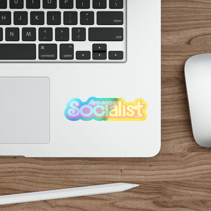 Anti-social Socialist Holographic Die-cut Sticker