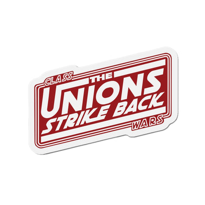 The Unions Strike Back Die-Cut Magnet