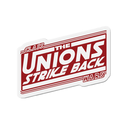 The Unions Strike Back Die-Cut Magnet