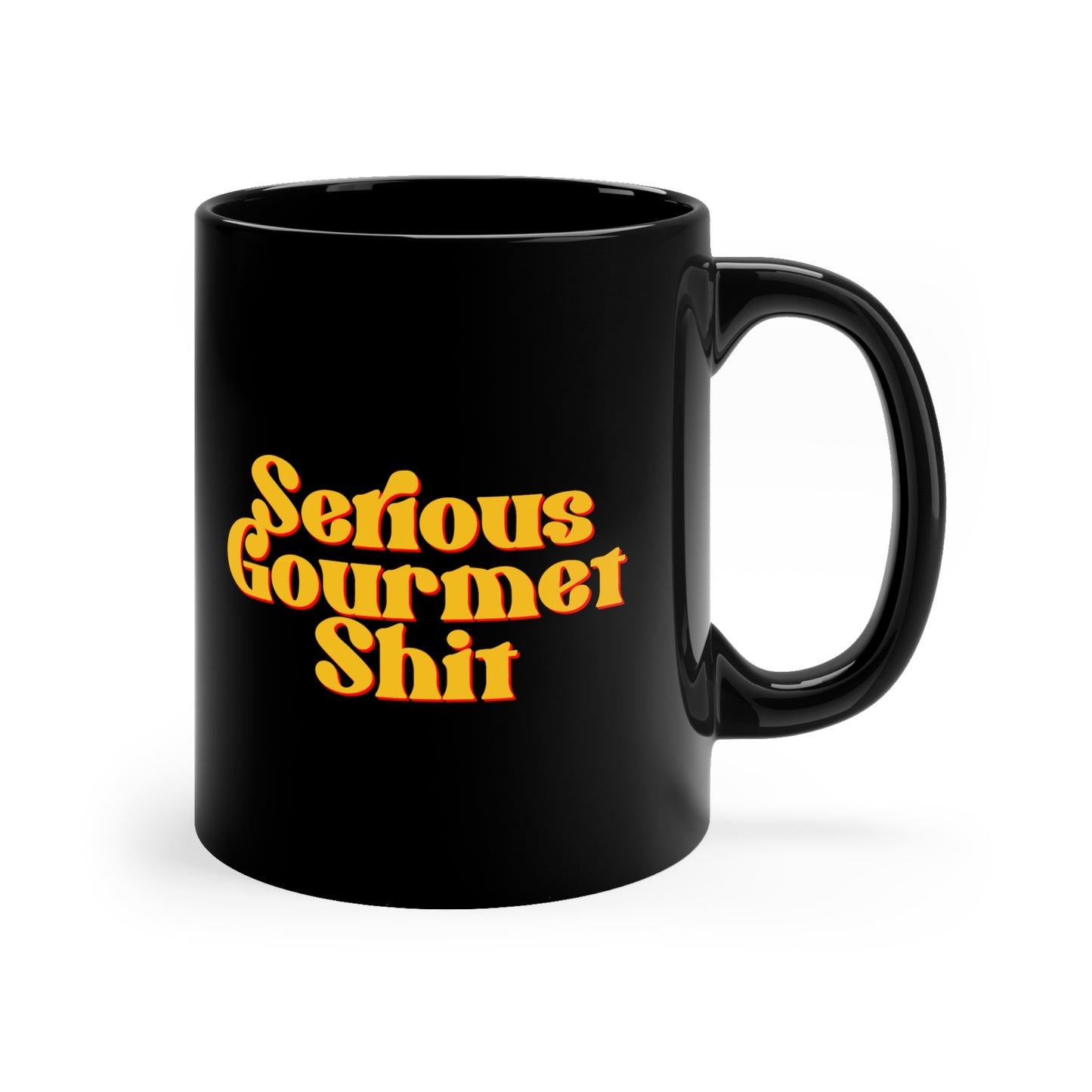 Serious Gourmet Shit Black Mug